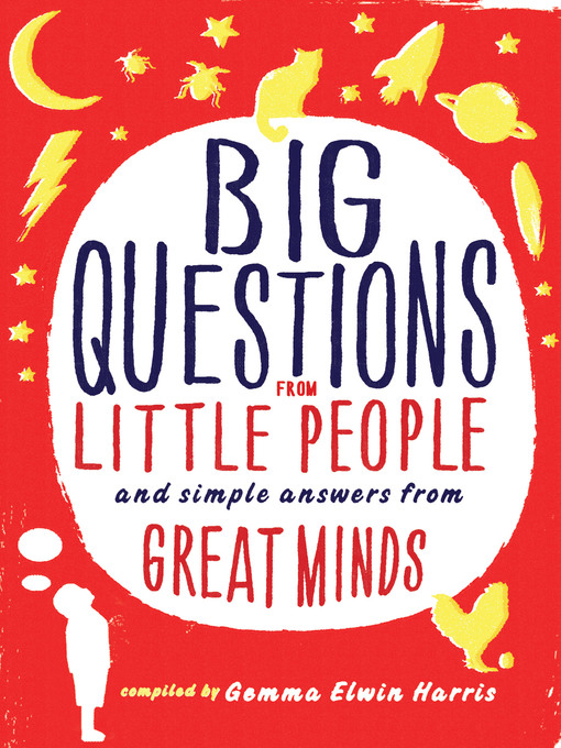 Title details for Big Questions from Little People by Gemma Elwin Harris - Wait list